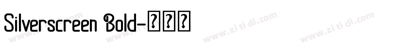 Silverscreen Bold字体转换